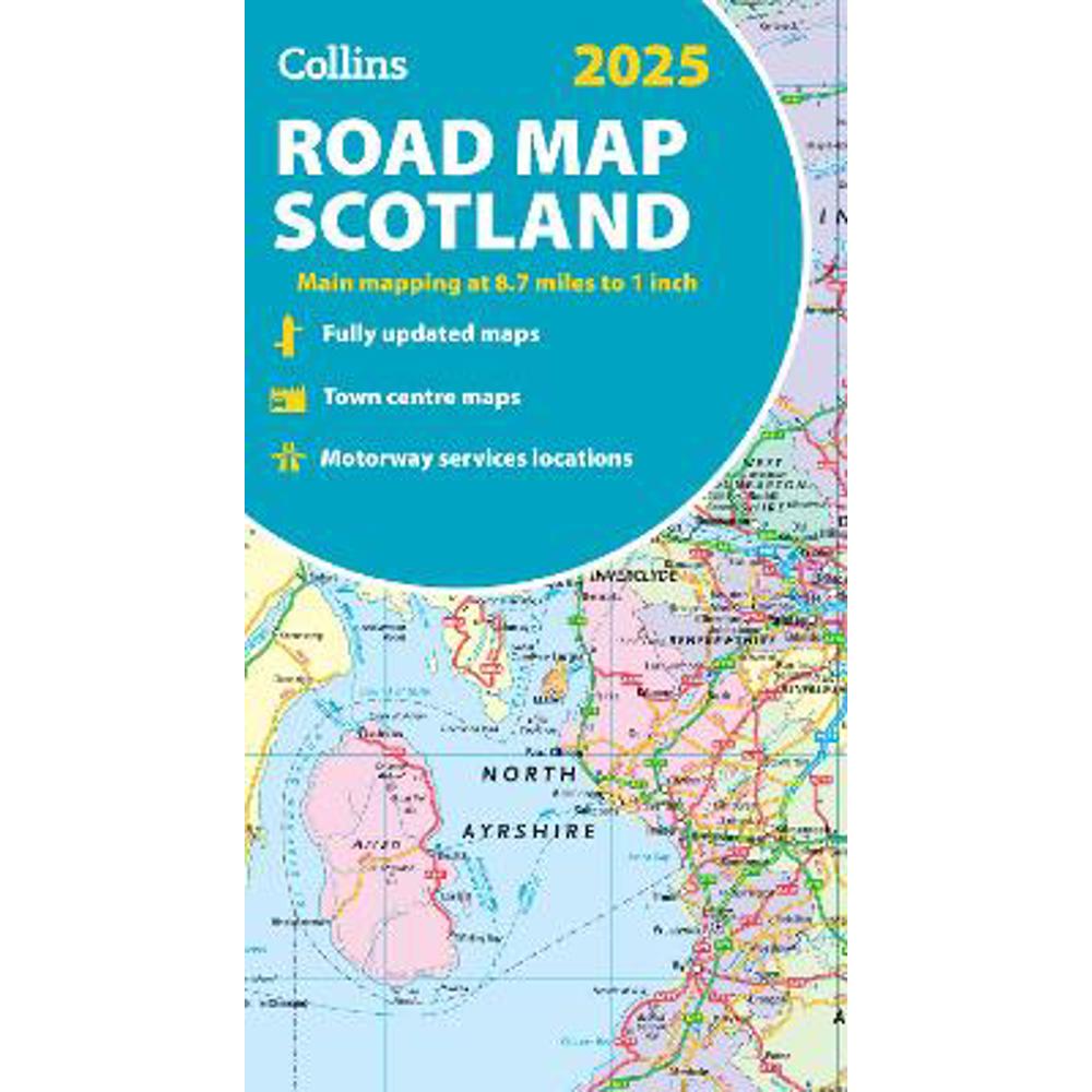2025 Collins Road Map of Scotland: Folded Road Map (Collins Road Atlas) - Collins Maps